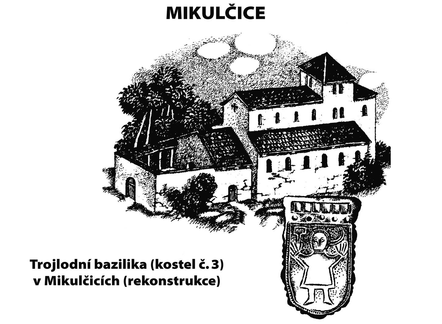 09. Mikulčice: trojlodní bazilika